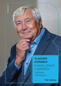 O mozku, životě a zázracích - Petr Andreas, Vladimír Komárek