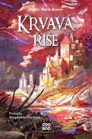 Krvavá říše - Stacey Marie Brown