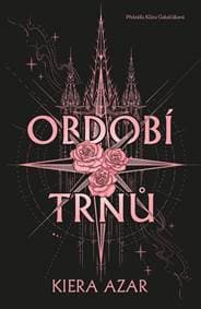 Období trnů - Kiera Azar 1