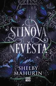 Stínová nevěsta - Shelby Mahurin 1