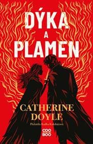 Dýka a plamen - Catherine Doyle 1