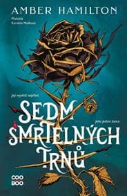 Sedm smrtelných trnů - Amber Hamilton 1