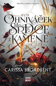 Ohniváček a srdce z kamene - Carissa Broadbent 1