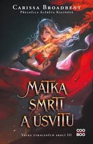 Matka smrti a úsvitu - Carissa Broadbent 1