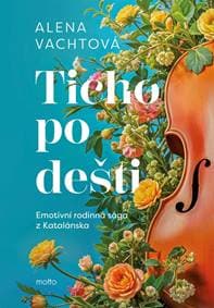 Ticho po dešti - Alena Vachtová