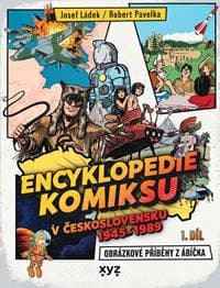 Encyklopedie komiksu v Československu 1945 - 1989 - Josef Ládek, Robert Pavelka 1