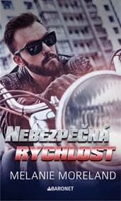 Nebezpečná rychlost - Melanie Moreland 1