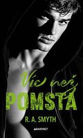 Víc než pomsta - R. A. Smyth 1