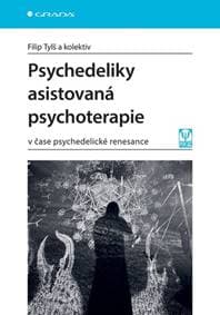 Psychedeliky asistovaná psychoterapie - Filip Tylš 1