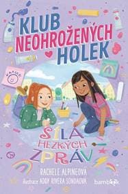 Klub neohrožených holek - Rachele Alpineová, Addy Rivera Sondaová 1