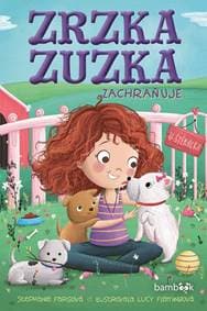 Zrzka Zuzka zachraňuje - Flemingová Lucy