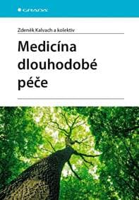 Medicína dlouhodobé péče - Kalvach Zdeněk