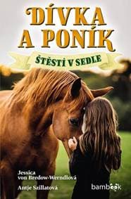 Dívka a poník Štěstí v sedle - Antje Szillat, Jes von Bredow-Werndlová 1