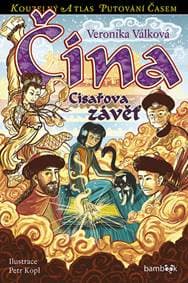 Čína Císařova závěť - Veronika Válková 1