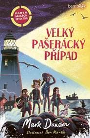 Parta malých detektivů - Velký pašerácký případ - Dawson Mark