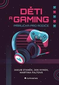 Děti a gaming - Jakub Staněk 1