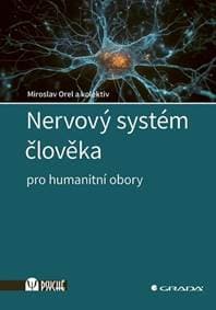 Nervový systém člověka - Miroslav Orel