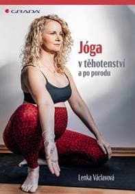 Jóga v těhotenství a po porodu - Lenka Václavová 1