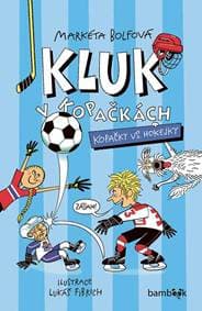 Kluk v kopačkách 3 - Kopačky vs. hokejky - Bolfová Markéta 1