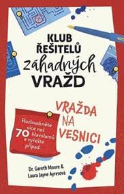Klub řešitelů záhadných vražd Vražda na vesnici - Gareth Moore, Jayne Laura Ayres 1
