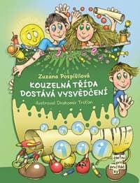 Kouzelná třída dostává vysvědčení - Pospíšilová Zuzana 1