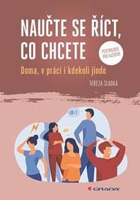 Naučte se říct, co chcete - Tereza Sladká