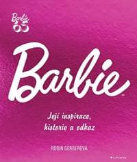 Barbie - Její inspirace, historie, odkaz - Gerber Robin 1