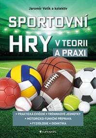 Sportovní hry v teorii a praxi - Jaromír Votík