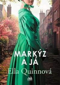 Markýz a já - Ella Quinnová 1
