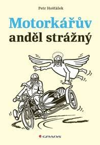 Motorkářův anděl strážný - Petr Hošťálek 1