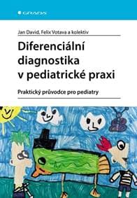 Diferenciální diagnostika v pediatrické praxi - Jan David, Felix Votava 1
