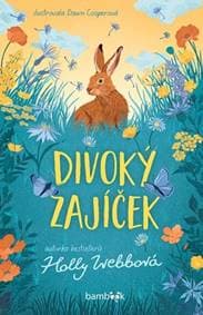 Divoký zajíček - Holly Webbová, Dawn Cooper