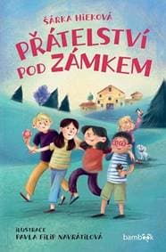 Přátelství pod zámkem - Šárka Hieková, Pavla Navrátilová Filip