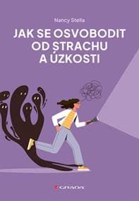 Jak se osvobodit od strachu a úzkosti - Nancy Stella 1