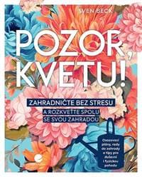 Pozor, kvetu! - Sven Beckert 1