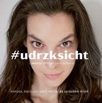 #udrzksicht - Metoda, která vám udrží obličej na správném místě - Dřímal Ondráčková Marta