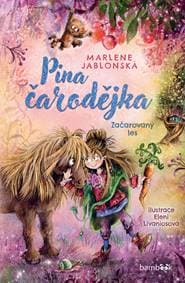 Pina čarodějka Začarovaný les - Marlene Jablonská, Eleni Livaniosová 1
