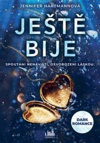 Ještě bije - Jennifer Hartmannová 1