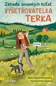 Terka vyšetřovatelka Záhada zmizelých koťat - Marie Pospíšilová Karasová, Eliška Straková