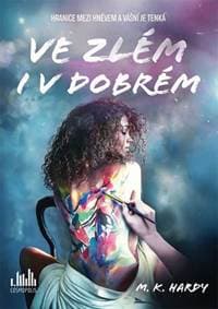 Ve zlém i v dobrém - M. K. Hardy 1