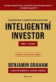 Inteligentní investor - Zásadní kniha o hodnotovém investování - Graham Benjamin