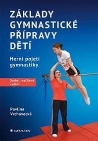 Základy gymnastické přípravy dětí - Pavlína Vrchovecká
