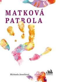 Matková patrola - Michaela Janečková