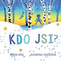 Kdo jsi? - Robin Král, Kateřina Coufalová 1