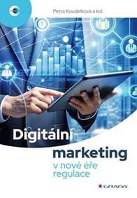 Digitální marketing v nové éře regulace - Petra Koudelková