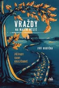 Vraždy na malém městě - Jiří Hubička 1