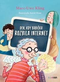 Den, kdy babička rozbila internet - Marc-Uwe Kling, Astrid Hennová 1