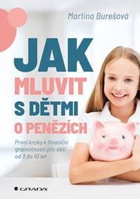 Jak mluvit s dětmi o penězích - Martina Burešová