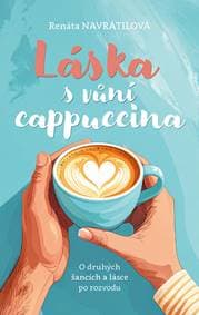 Láska s vůní cappuccina - Renáta Navrátilová