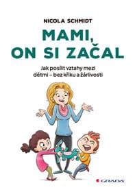 Mami, on si začal - Nicola Schmidt 1